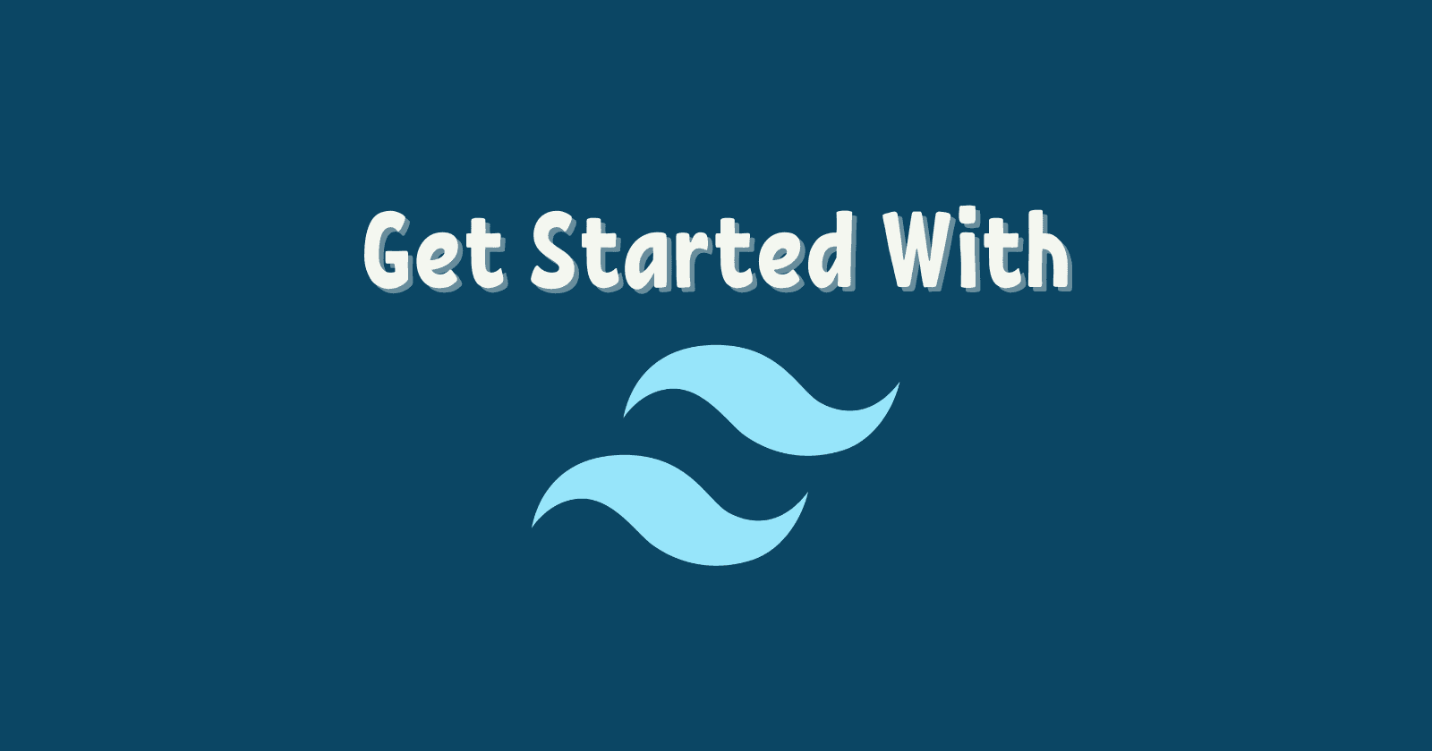 Get Started with Tailwind 🍃