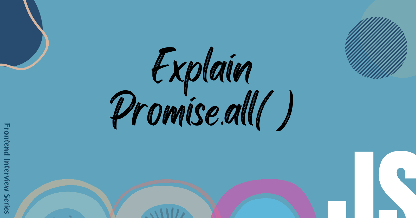 Explain how Promise.all() works.